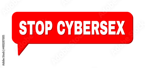 Chat STOP CYBERSEX Colored Cloud Frame. STOP CYBERSEX text is located inside colored banner with shadow. Vector quote text inside talking frame.