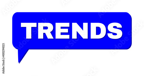Speech TRENDS Colored Bubble Frame. TRENDS text is located inside colored bubble with shadow. Vector quote text inside chat frame.