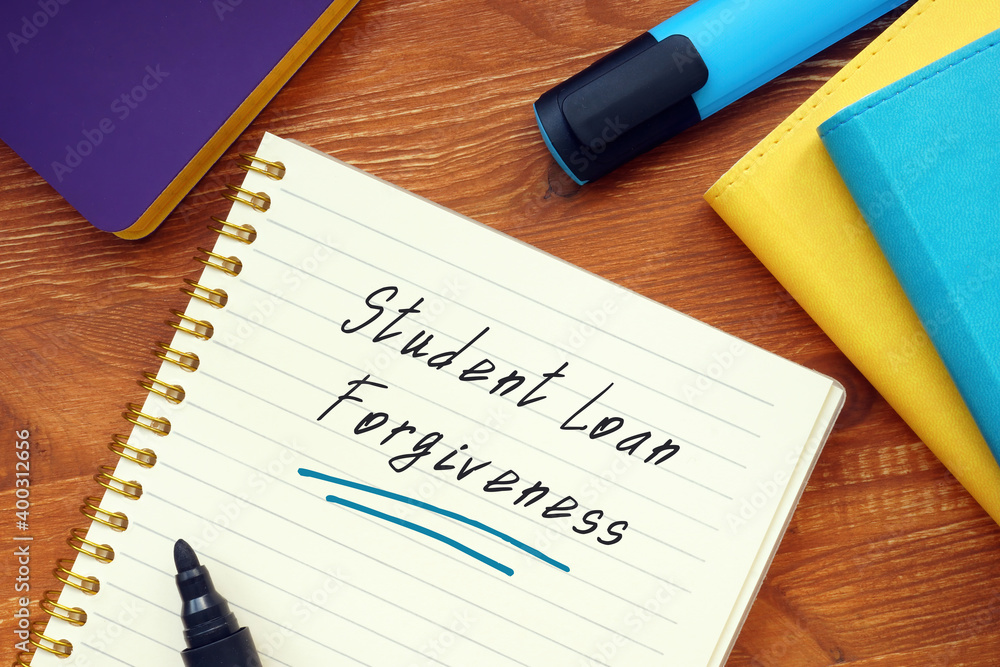 Student Loan Forgiveness phrase on the sheet. Student Loan Forgiveness phrase on the sheet.
