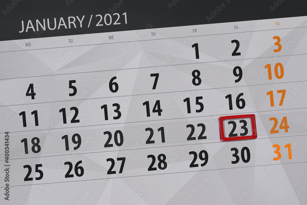 Obraz premium Calendar planner for the month january 2021, deadline day, 23, saturday