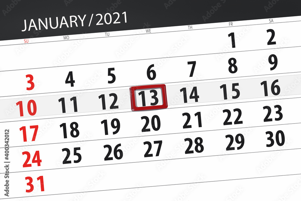 Fototapeta premium Calendar planner for the month january 2021, deadline day, 13, wednesday