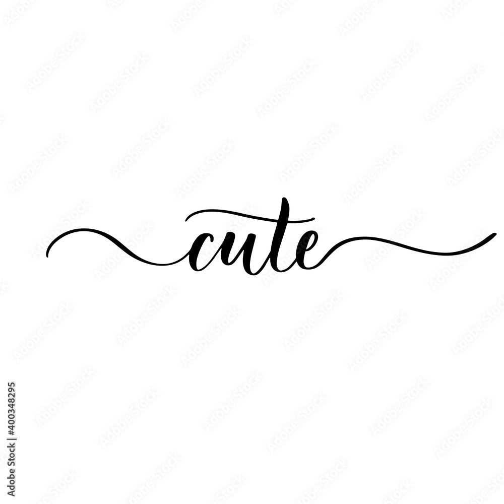 Cute - vector calligraphic inscription with smooth lines. Cute - vector calligraphic inscription with smooth lines.