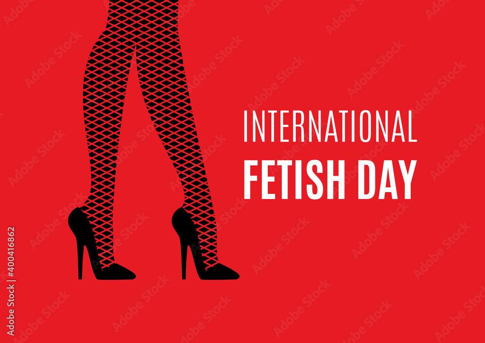 International Fetish Day vector. Female legs in high heels vector