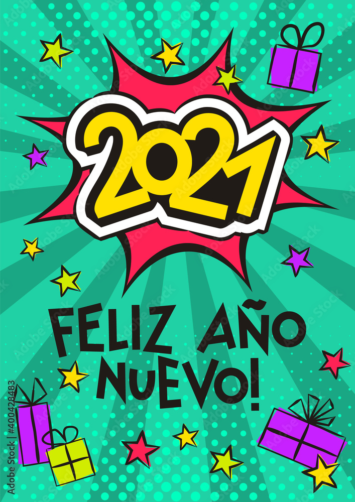 Spanish 2021 Happy New year pop art banner. Comic greeting card for Spain with exploison, gifts and stars. Bright Vector illustration. Translation: Happy New year