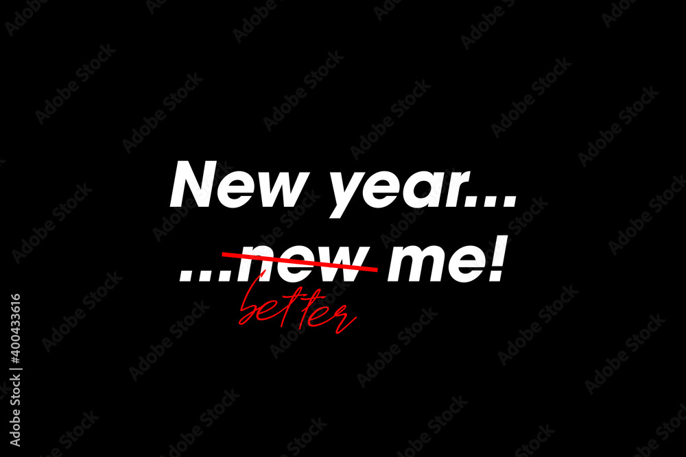 New Year New Me, better me. Motivational and inspirational quote. New year resolutions, positive motivation to restart, start 2021. Poster, mantra, banner, card, wallpaper, background