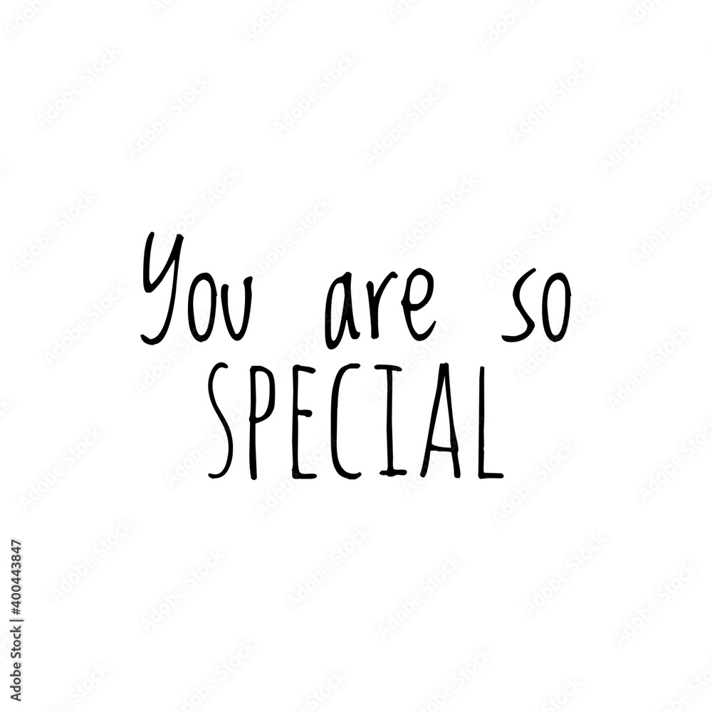 ''You are so special'' Lettering
