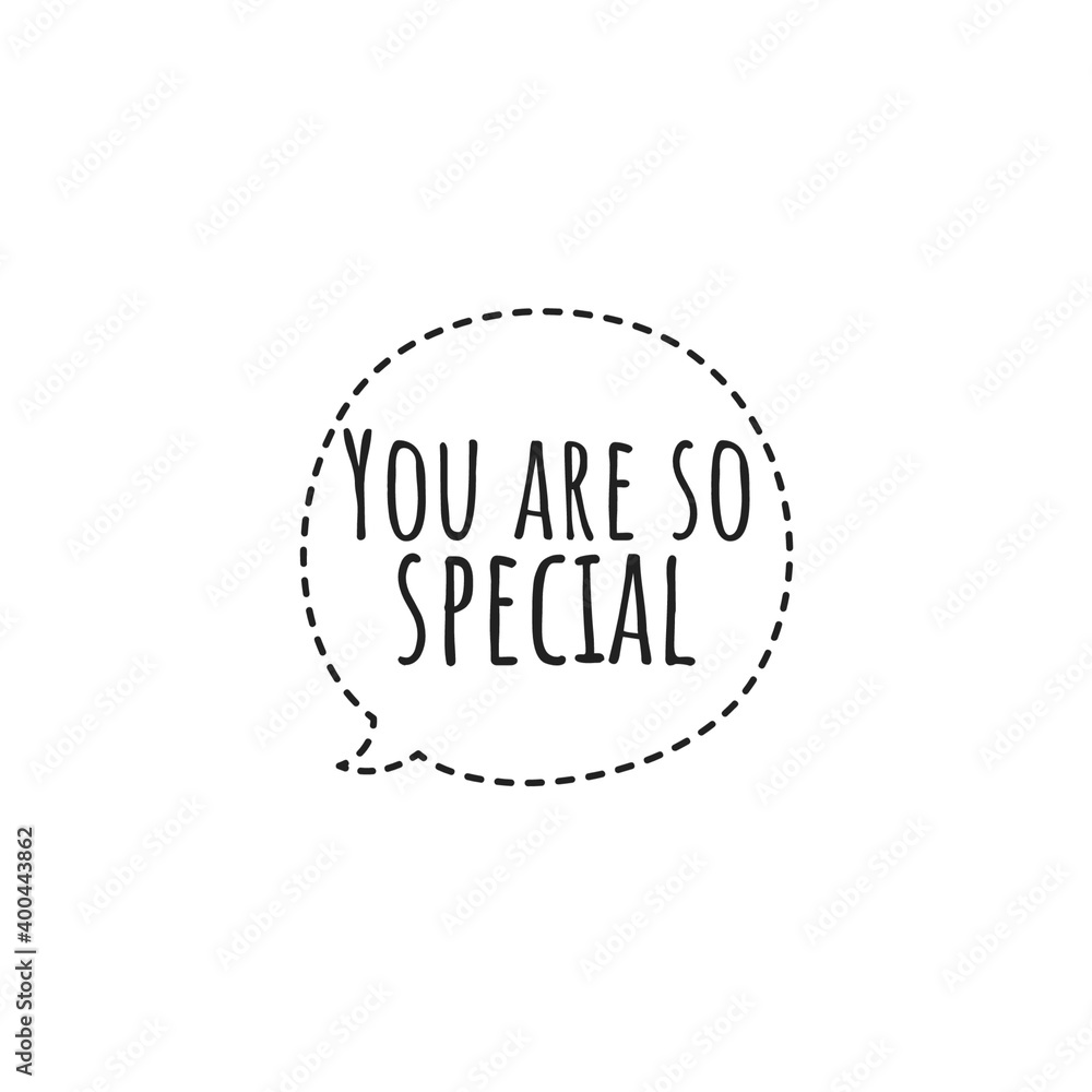 ''You are so special'' Lettering