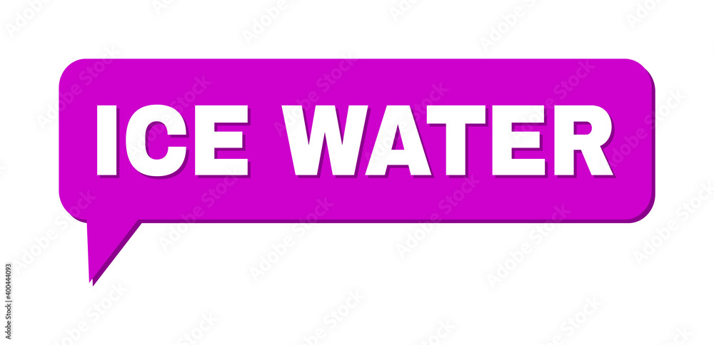 Chat ICE WATER Colored Cloud Frame. ICE WATER phrase is located inside colored banner with shadow. Vector quote label inside chat frame. Chat ICE WATER Colored Cloud Frame. ICE WATER phrase is located inside colored banner with shadow. Vector quote label inside chat frame.