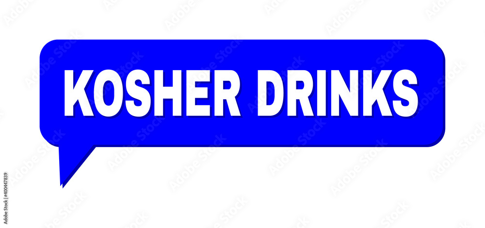 Fototapeta premium Chat KOSHER DRINKS Colored Bubble Frame. KOSHER DRINKS label is located inside colored bubble with shadow. Vector quote label inside forum frame.