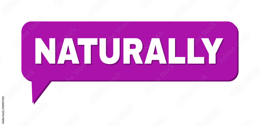 Chat NATURALLY Colored Cloud Frame. NATURALLY label is located inside colored cloud with shadow. Vector quote tag inside chat frame. Chat NATURALLY Colored Cloud Frame. NATURALLY label is located inside colored cloud with shadow. Vector quote tag inside chat frame.
