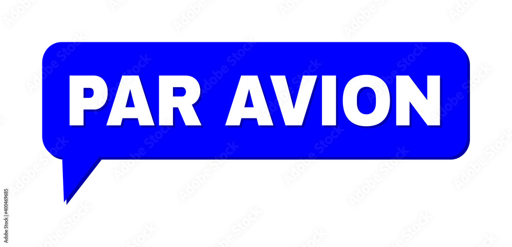 Chat PAR AVION Colored Cloud Frame. PAR AVION caption is located inside colored cloud with shadow. Vector quote label inside chat frame. Chat PAR AVION Colored Cloud Frame. PAR AVION caption is located inside colored cloud with shadow. Vector quote label inside chat frame.