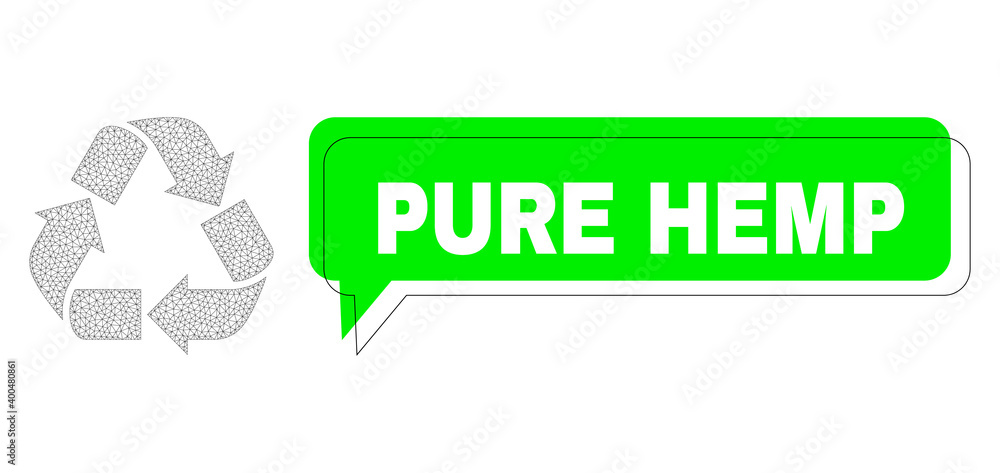 Misplaced Pure Hemp green chat banner and recycle wireframe structure. Vector 2d recycle, designed with polygonal grid. Green chat has Pure Hemp title inside black frame, and colored bubble. Misplaced Pure Hemp green chat banner and recycle wireframe structure. Vector 2d recycle, designed with polygonal grid. Green chat has Pure Hemp title inside black frame, and colored bubble.