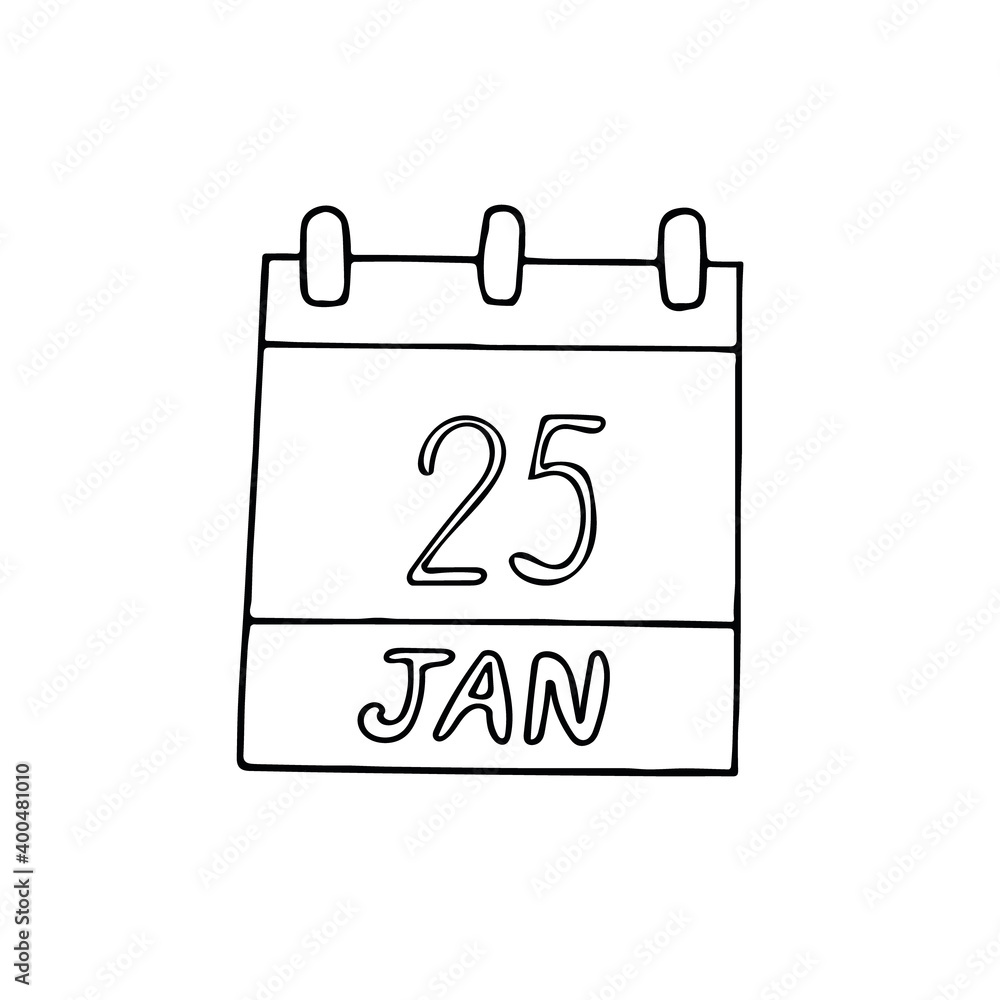 calendar hand drawn in doodle style. January 25. Day, date. icon, sticker, element, design. planning, business holiday calendar hand drawn in doodle style. January 25. Day, date. icon, sticker, element, design. planning, business holiday