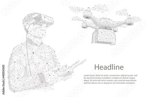 Man sends a parcel by air. Quadcopter aerial drone with cargo. Man controls the Unmanned drone. Vector abstract polygonal image mash line and point.