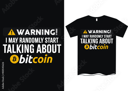 I may randomly start talking about bitcoin-Bitcoin T-Shirts, Golden Bitcoin T-Shirt for CryptoCurrency Miners, Black Vintage Shirt Standard Coin