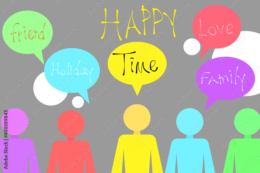 Text happy. Icon of people standing in line with the written message time, love, holiday, friend, family. Communication abstract group happy. Vector art style. Illustration for happy background 