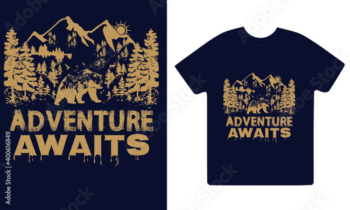 Adventure awaits vector t-shirt design
