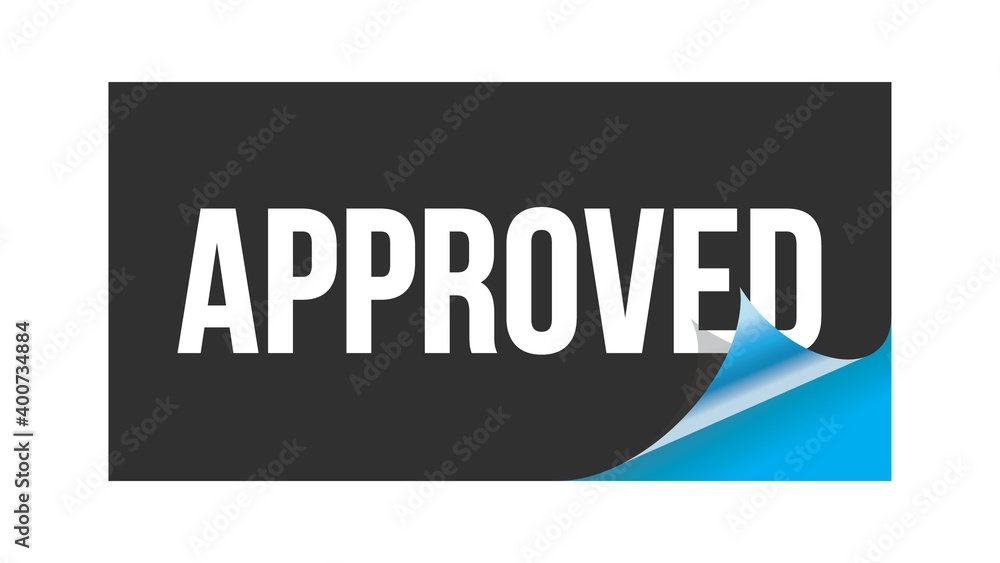 APPROVED text written on black blue sticker. APPROVED text written on black blue sticker.