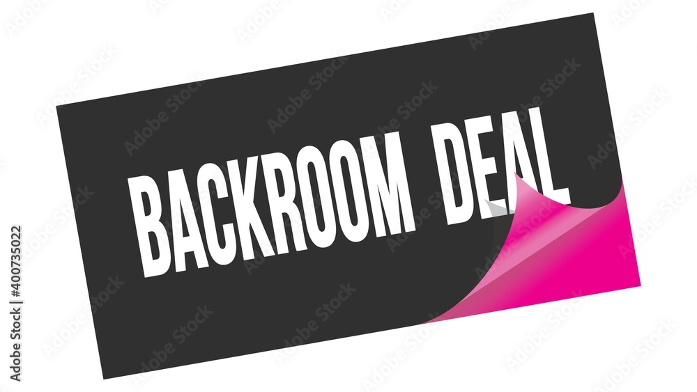 BACKROOM DEAL text on black pink sticker stamp. BACKROOM DEAL text on black pink sticker stamp.