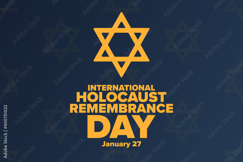 International Holocaust Remembrance Day. Day of Commemoration in Memory ...