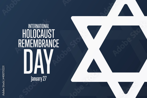 International Holocaust Remembrance Day. Day of Commemoration in Memory of the Victims of the Holocaust. January 27. Template for background, banner, poster. Vector EPS10 illustration.