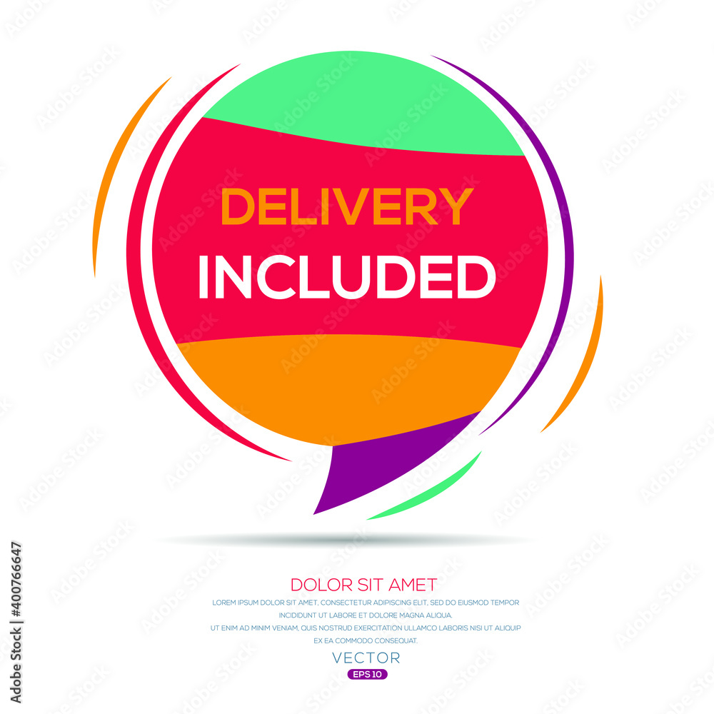 Fototapeta premium Creative (Delivery included) text written in speech bubble ,Vector illustration.