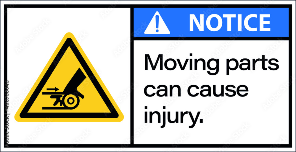 Sign notice moving parts can cause injury. Sign notice moving parts can cause injury.