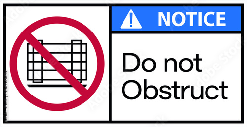 Sign notice do not obstruct.Draw from Vector Illustration.