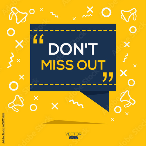 Don T Miss Out Images Browse 58 Stock Photos Vectors And Video Adobe Stock Don T Miss Out Images Browse 58 Stock Photos Vectors And Video Adobe Stock