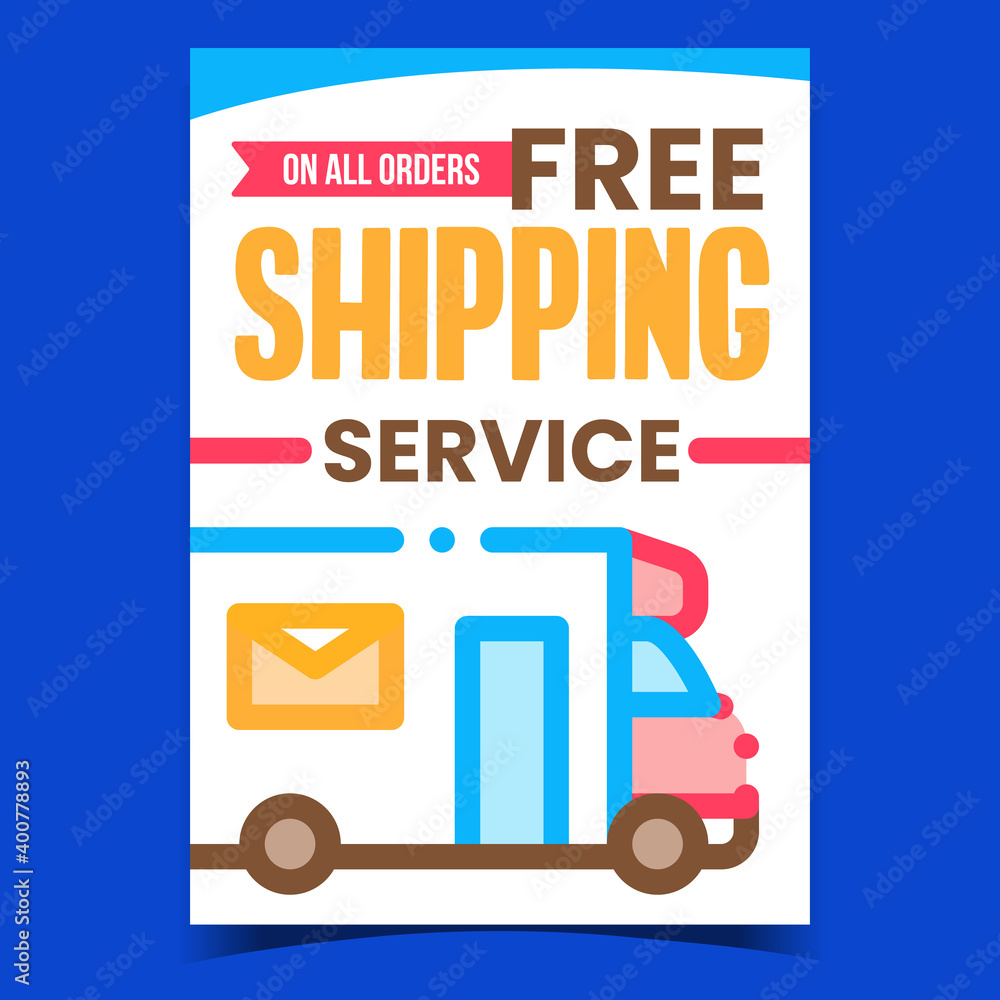 Shipping Free Service Promotion Banner Vector. Delivery Truck For Shipping Orders On Advertising Poster. Cargo Transport, Express Transportation Concept Template Style Color Illustration