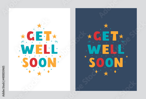 Get Well Soon lettering posters in modern flat style . Vector hand drawn design on a light and dark background