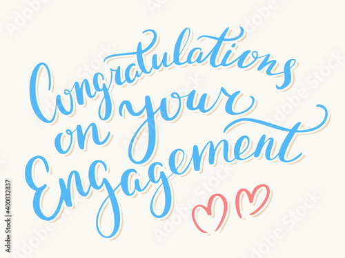 Congratulations on your Engagement. Vector handwritten lettering card.