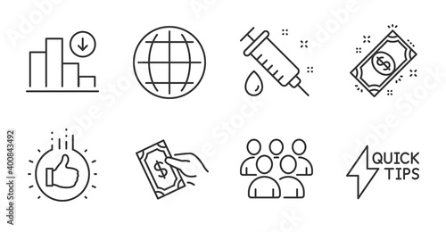 Payment, Decreasing graph and Quickstart guide line icons set. Like hand, Medical syringe and Group signs. Pay money, Globe symbols. Finance, Crisis chart, Lightning symbol. Business set. Vector