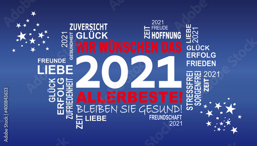 2021 - wir wünschen das allerbeste - bleiben sie gesund - neujahrskartemit vielen guten wünschen