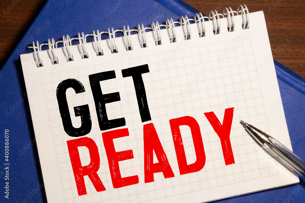 Word Writing Text Get ready. A business concept for asking someone to wear their clothes or suit. Word Writing Text Get ready. A business concept for asking someone to wear their clothes or suit.
