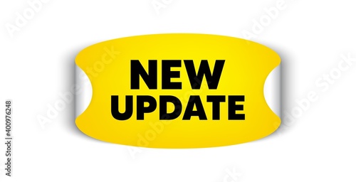 New update. Adhesive sticker with offer message. New arrival sign. Advertising offer symbol. Yellow sticker mockup banner. New update badge shape. Adhesive offer paper banner. Vector