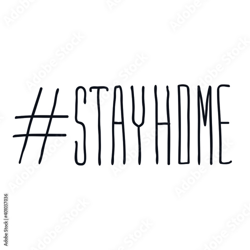 Hashtag stay home lettering doodle logo icon sign safety symbol Pandemic protection about coronavirus Covid-19 doodle icon logo Fashion print for clothes apparel sticker card banner poster flyer