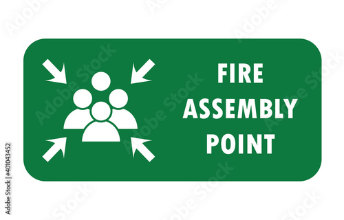 Fire Assemble point -Board in green background.Fire Assemble point drawing by illustration