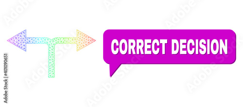 Correct Decision and bifurcation arrows left right vector. Spectrum colored net bifurcation arrows left right, and speech Correct Decision cloud frame.