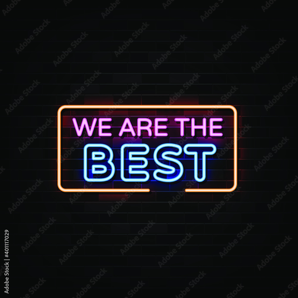 Obraz premium We Are The Best Neon Text Vector. 