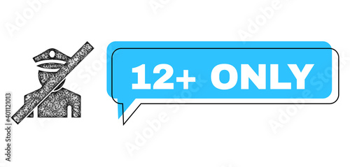 Speech 12+ Only blue cloud frame and network frorbidden police. Frame and colored area are misplaced for 12+ Only phrase, which is located inside blue colored speech balloon.