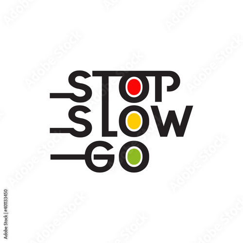 Stop Slow Go logo design incorporated with traffic light template