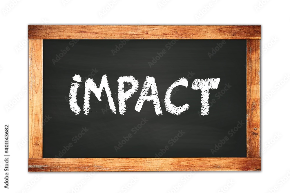IMPACT text written on wooden frame school blackboard. IMPACT text written on wooden frame school blackboard.