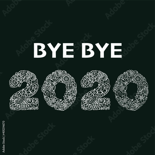 Bye - bye 2020. White text on dark background.