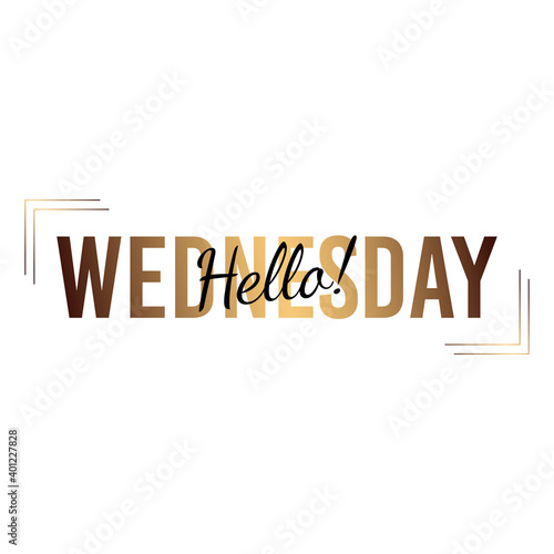 Hello Wednesday inspirational lettering logo. Vector illustration