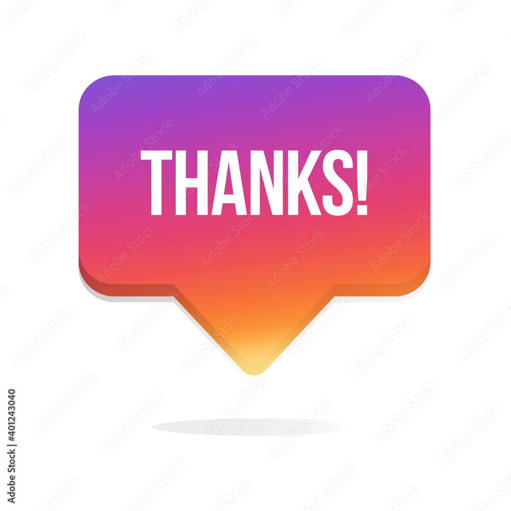 Thanks Notification Gradient Bubble. Social Media Pop Up Banner. Vector Illustration Thanks Notification Gradient Bubble. Social Media Pop Up Banner. Vector Illustration