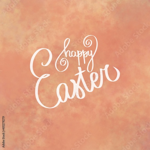 Happy Easter illustration brush hand lettering on orange white background. Holiday greeting card or postcard. Cute sign sweet lettered quote. Modern calligraphy. Template for invitation.