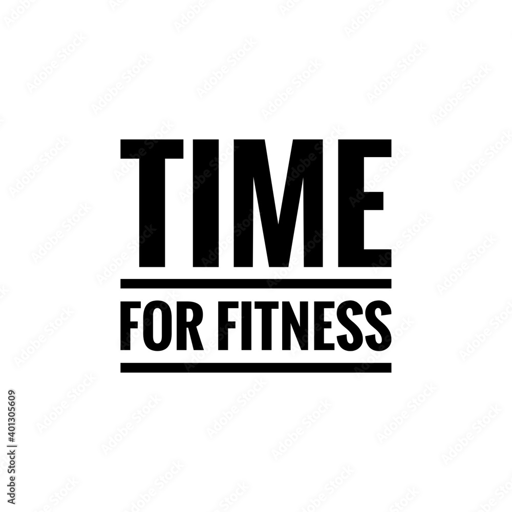 ''Time for fitness'' Lettering