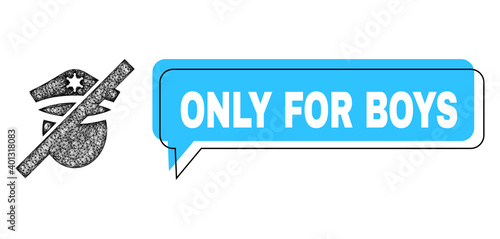 Chat Only for Boys blue cloud frame and crossing mesh restricted police. Frame and colored area are misplaced to Only for Boys label, which is located inside blue colored cloud.