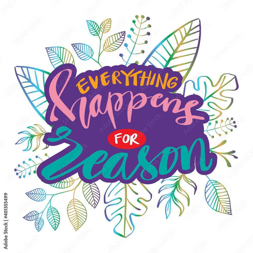 Everything Happens For A Reason. Inspiring Creative Motivation Quote Poster Everything Happens For A Reason. Inspiring Creative Motivation Quote Poster
